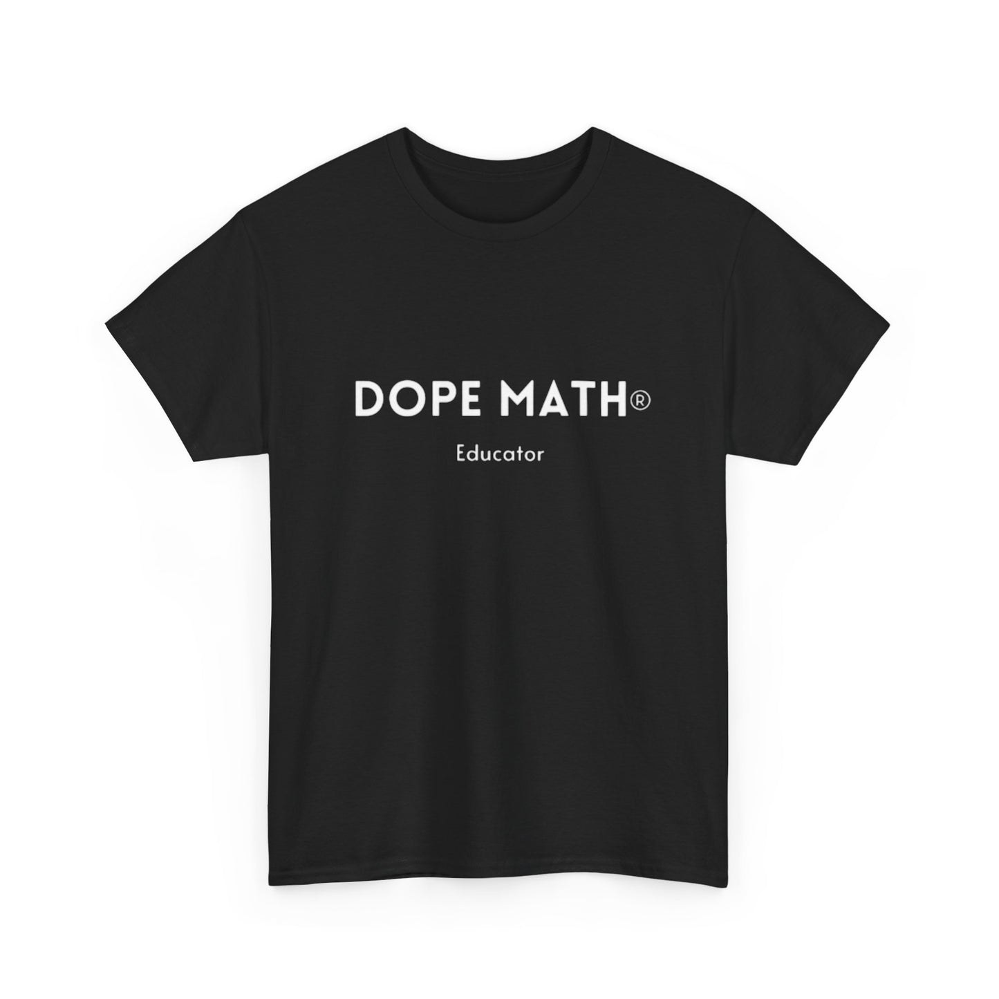 DOPE MATH® Educator T-Shirt
