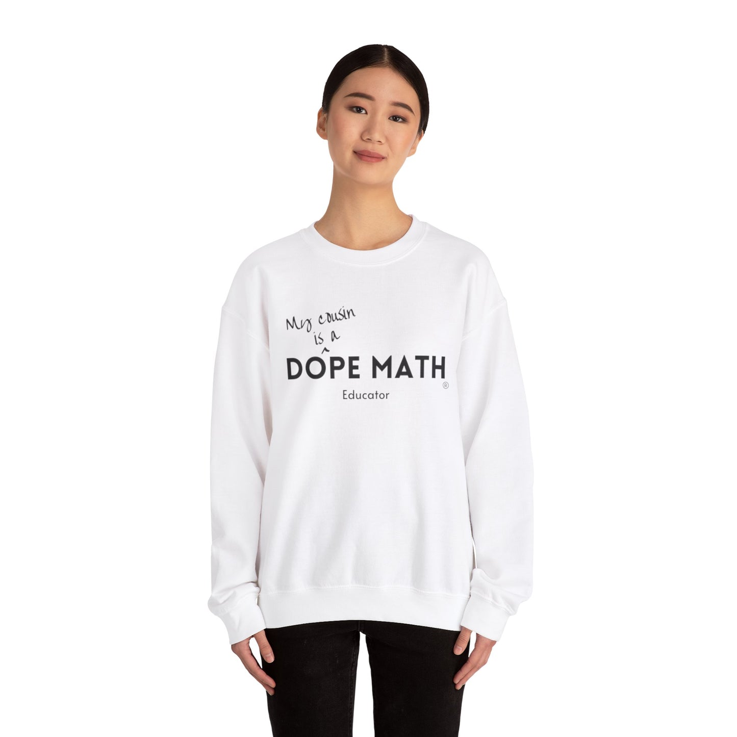 COUSIN - DOPE MATH® Educator Sweatshirt