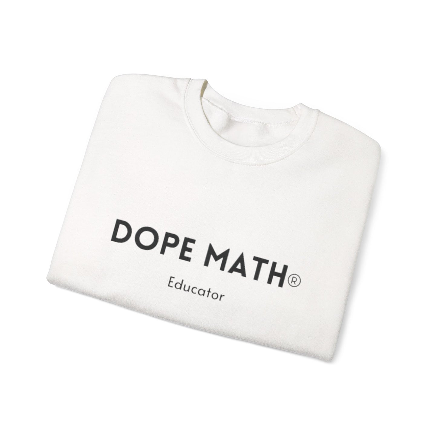 DOPE MATH® Educator Sweatshirt