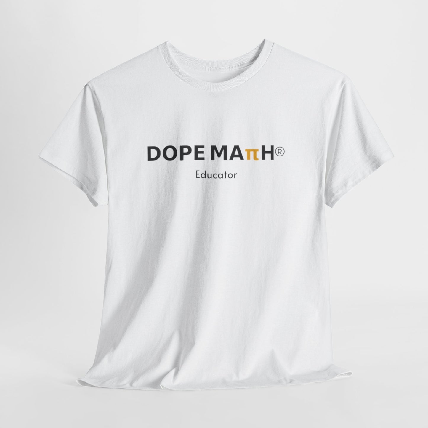 DOPE MATH® Educator T-Shirt — Pi Day