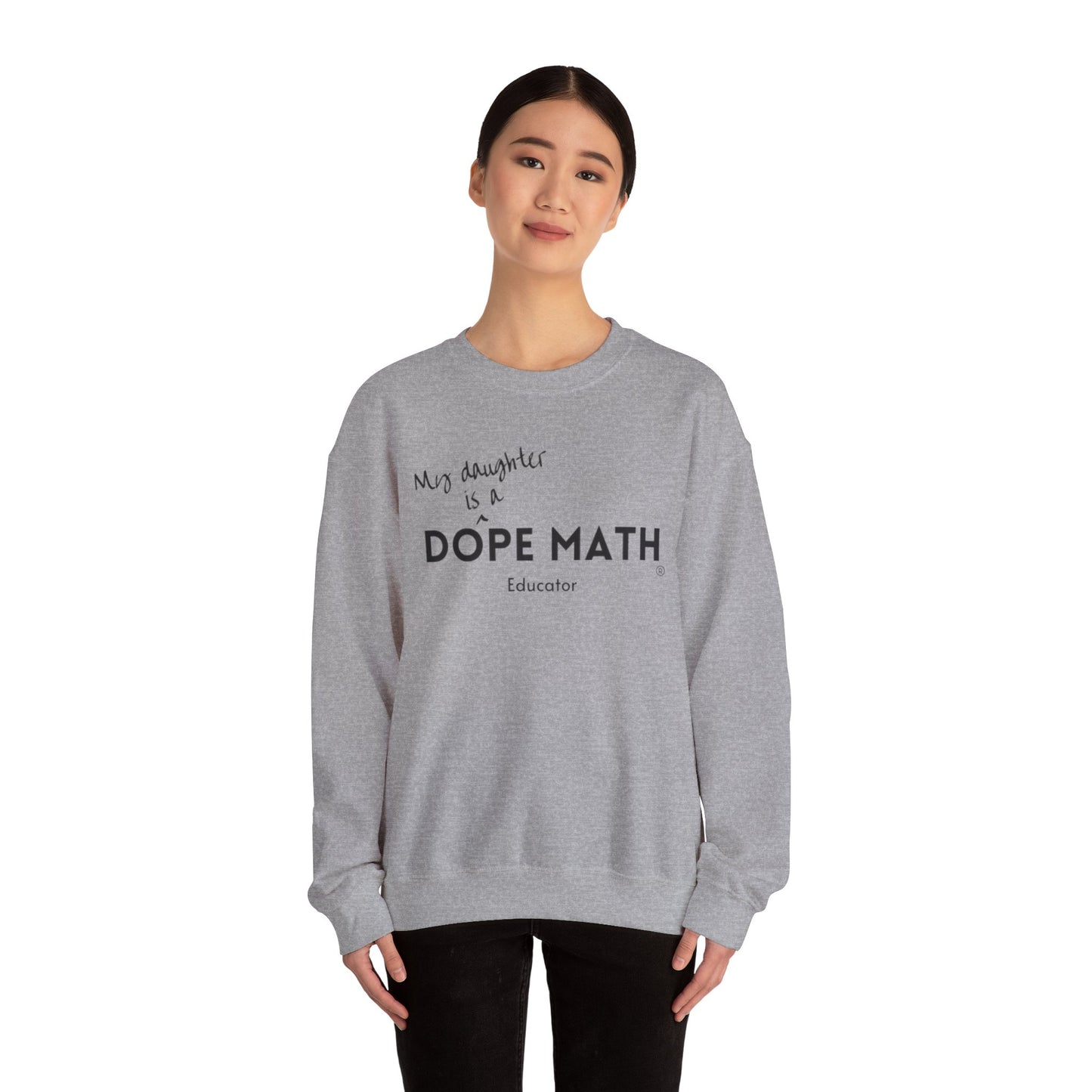 DAUGHTER - DOPE MATH® Educator Sweatshirt