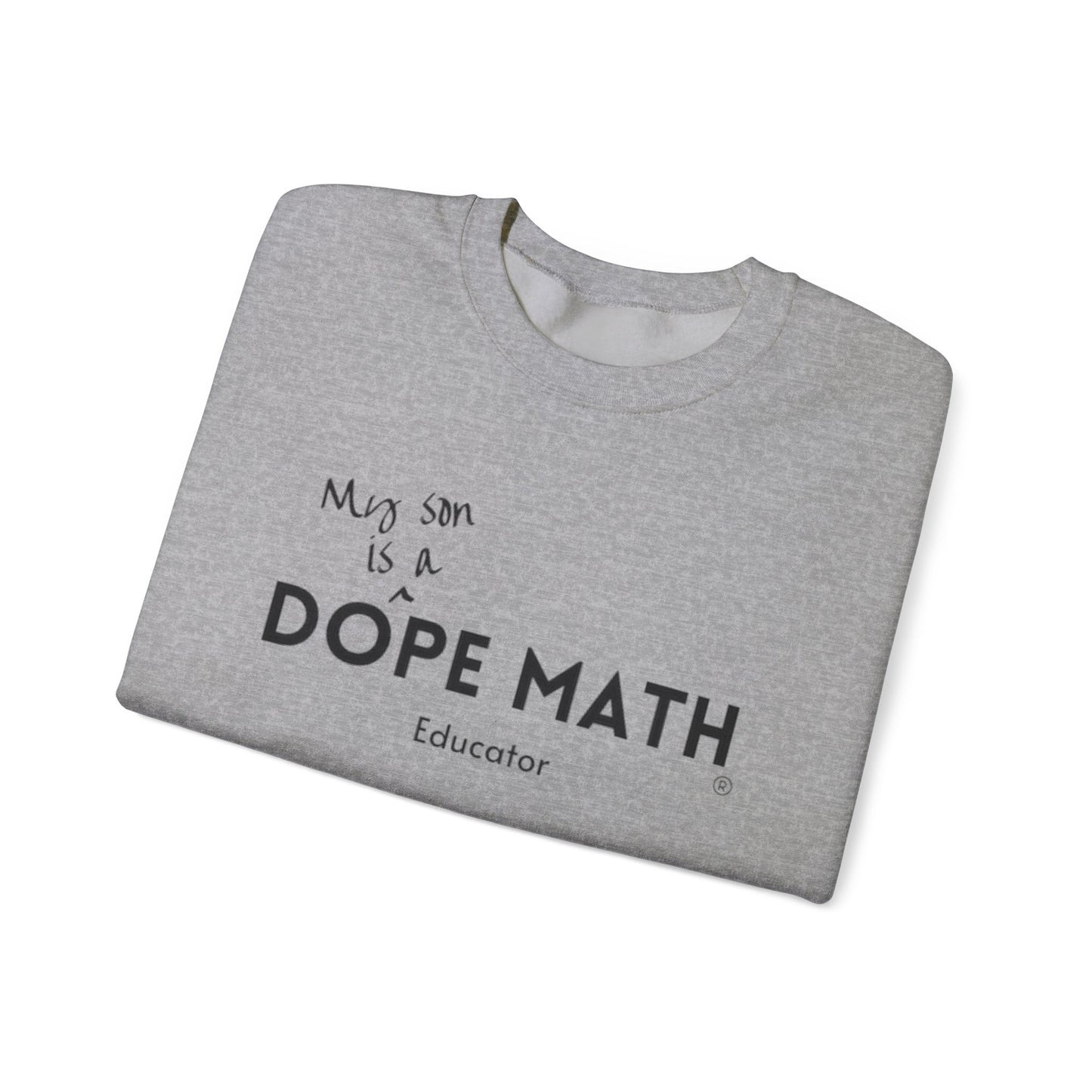 SON - DOPE MATH® Educator Sweatshirt