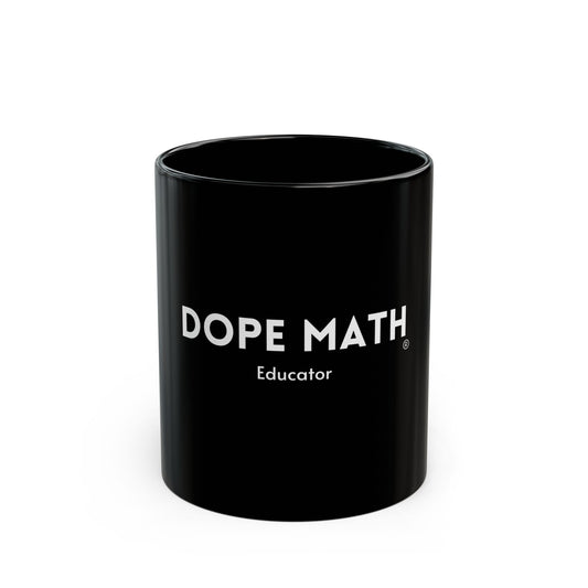 DOPE MATH® Educator Black Mug