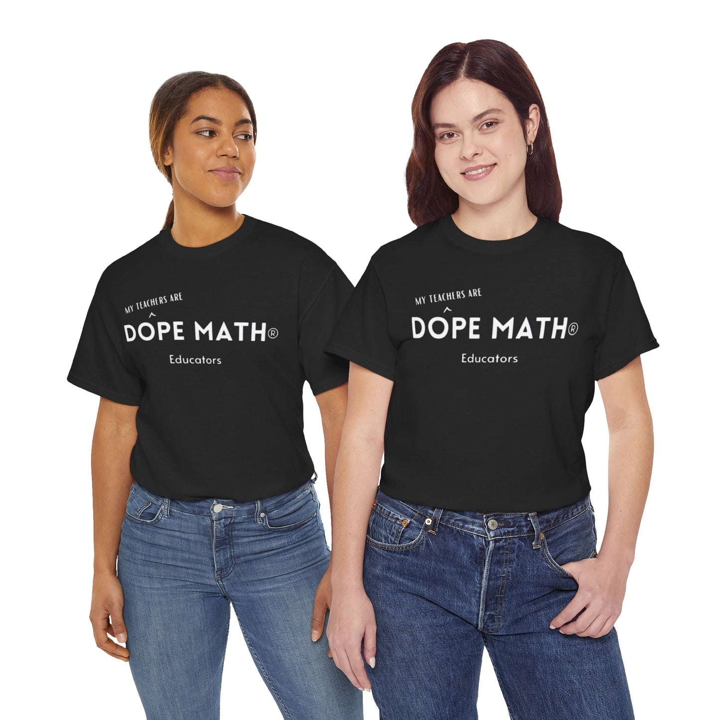 My TEACHERS - DOPE MATH® Educator T-Shirt