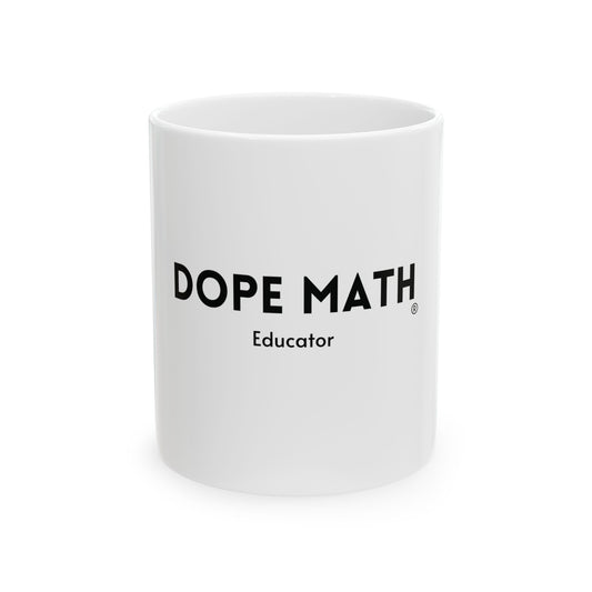 DOPE MATH® Educator White Mug