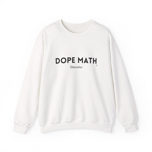 DOPE MATH® Educator Sweatshirt