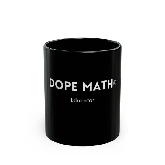 DOPE MATH® Educator Black Mug