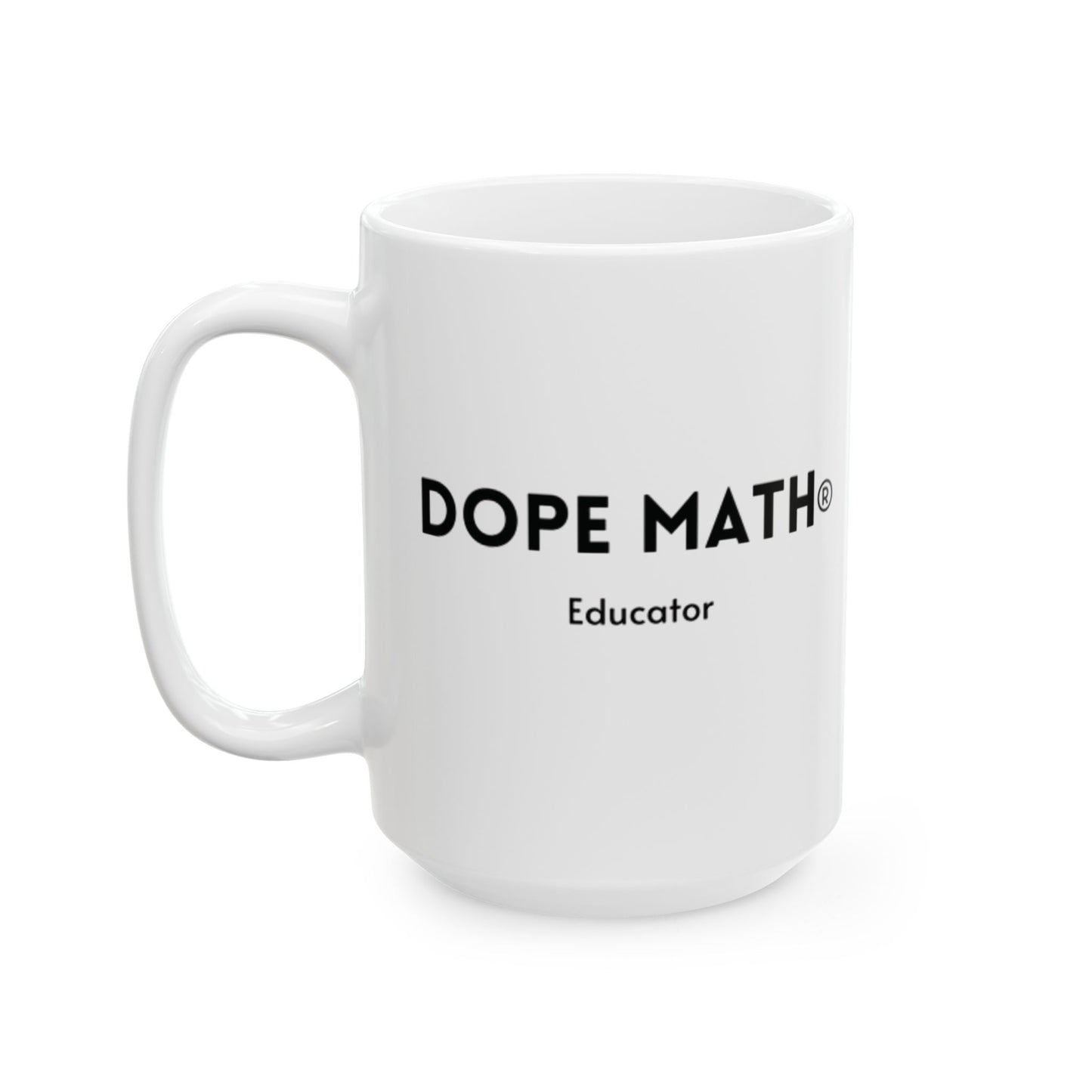 DOPE MATH® Educator White Mug