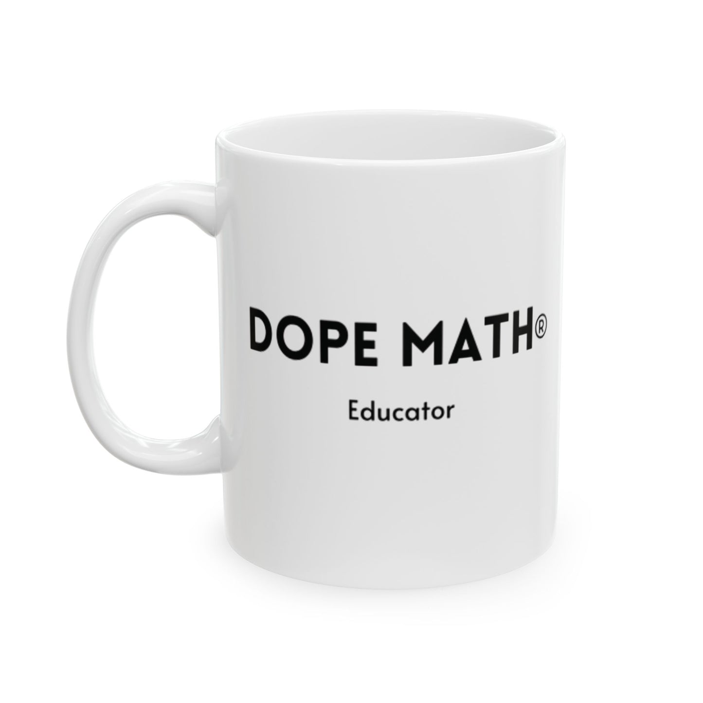 DOPE MATH® Educator White Mug