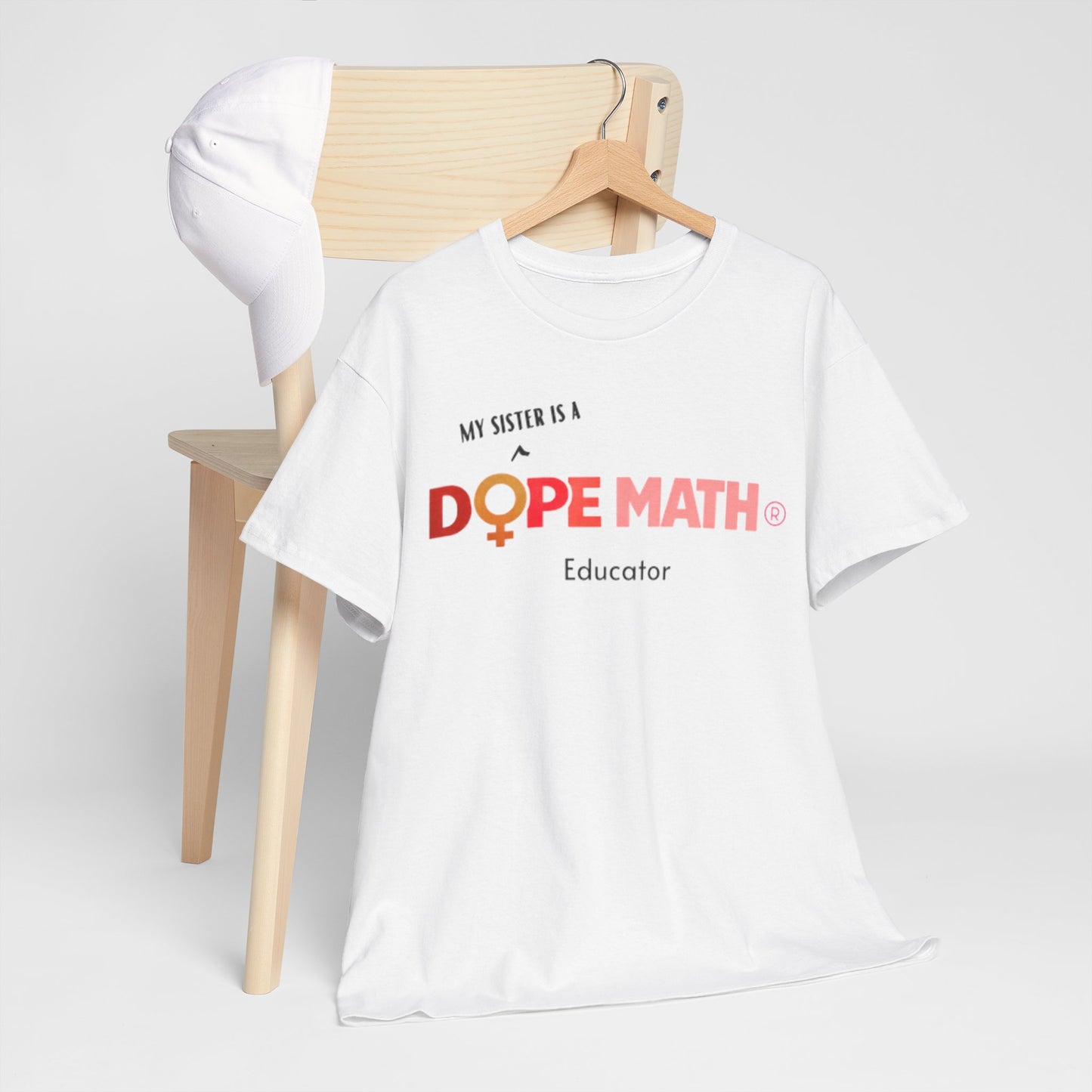 SISTER - DOPE MATH® Educator T-Shirt - Women's History Month