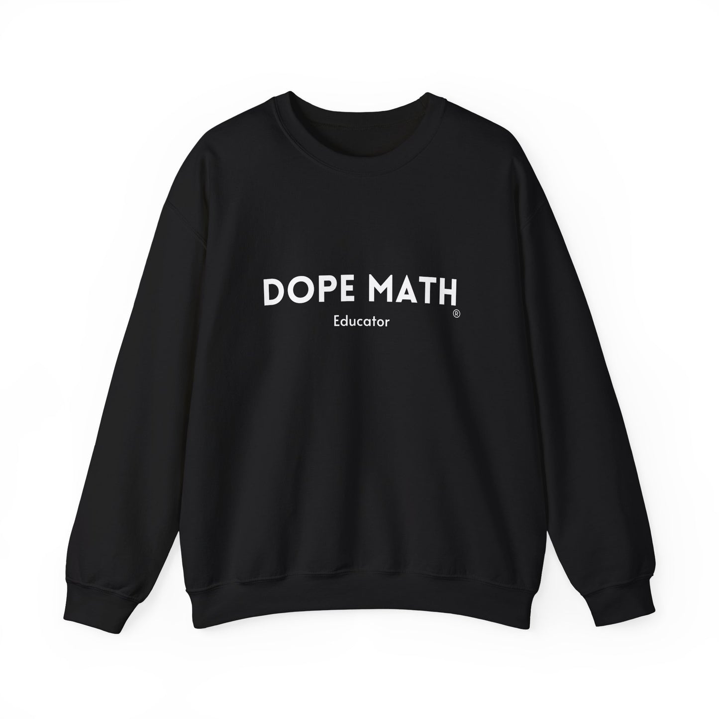 DOPE MATH® Educator Sweatshirt