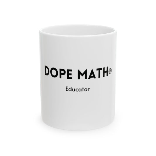 DOPE MATH® Educator White Mug