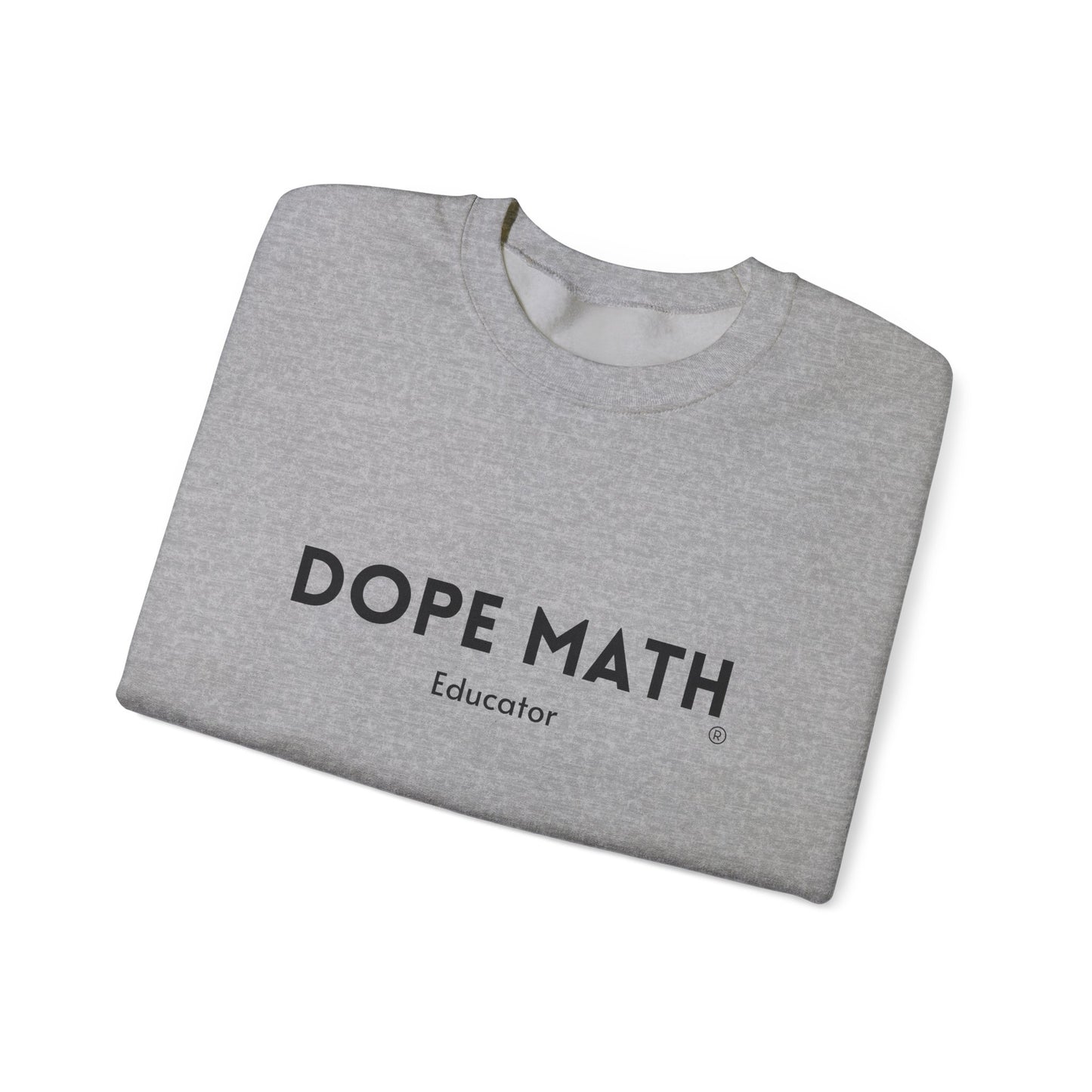 DOPE MATH® Educator Sweatshirt