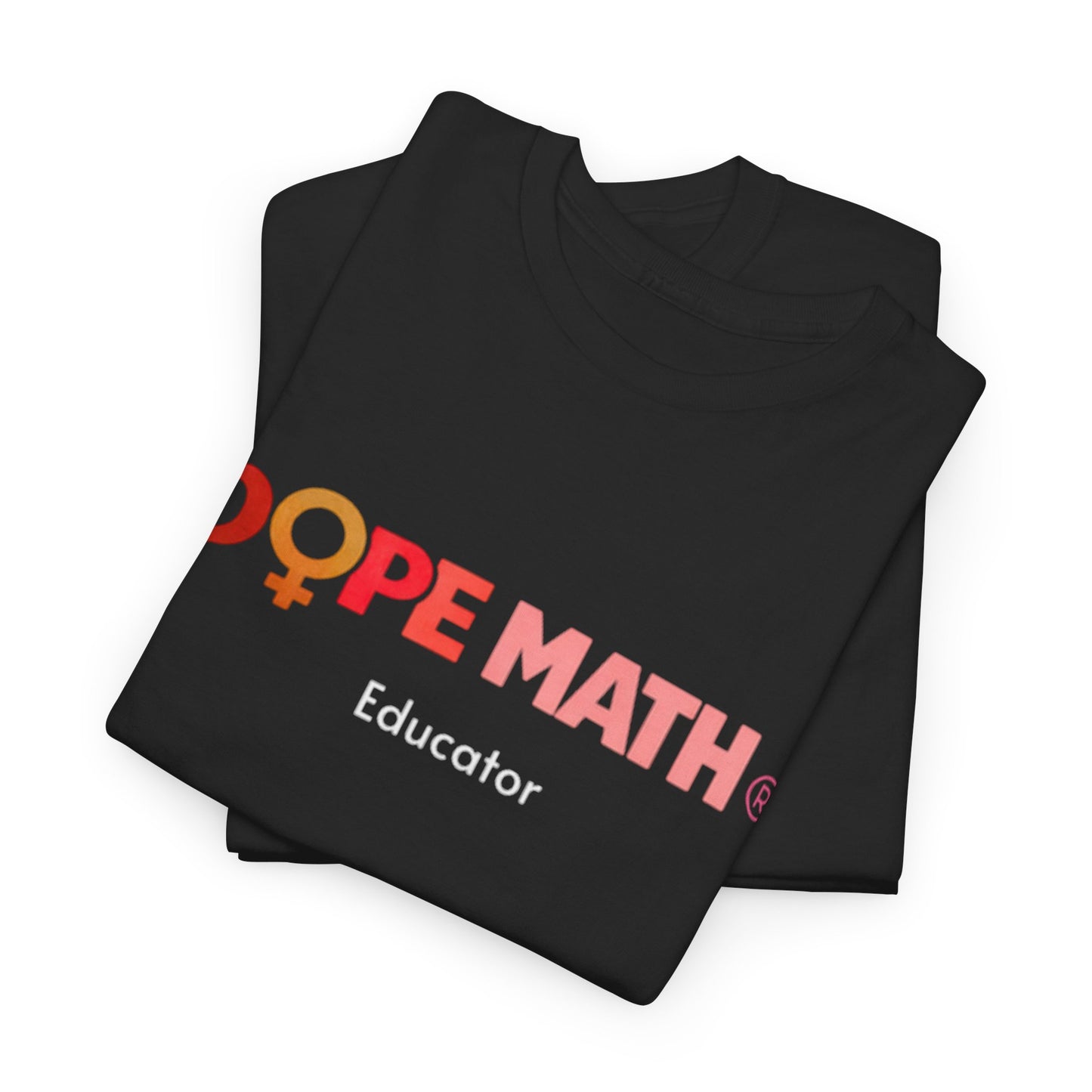 DOPE MATH® Educator T-Shirt — Women's History Month